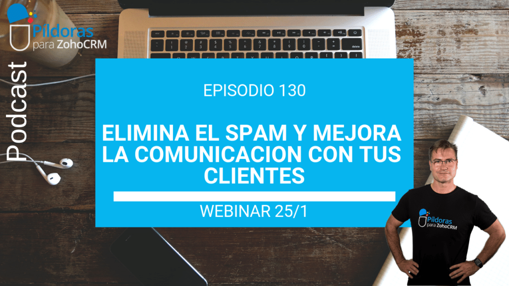 130. Webinar sobre SPAM y uso del email con ZOHO CRM - Podcast