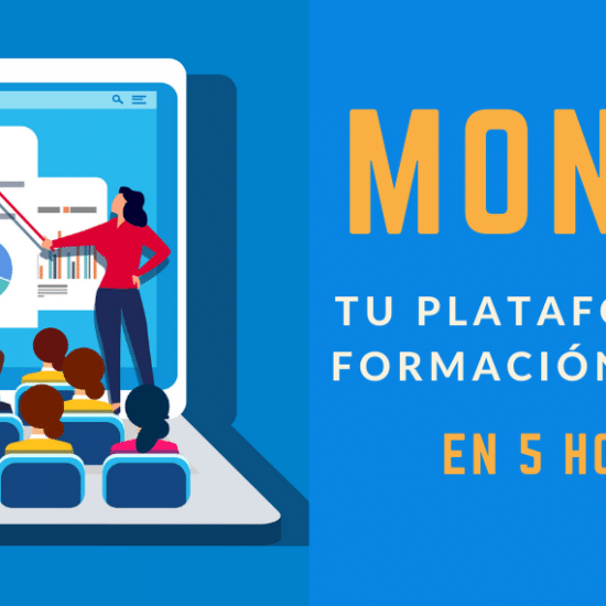 Curso Crear tu Plataforma de Formación Online en 5 horas